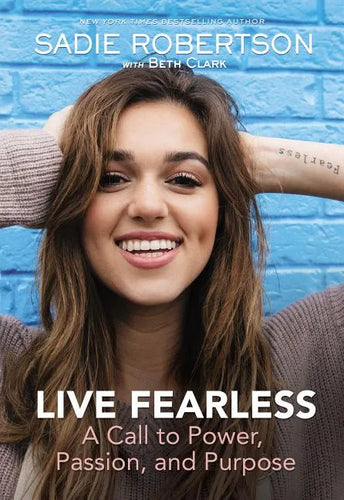 Live Fearless: A Call to Power, Passion, and Purpose - Hardcover