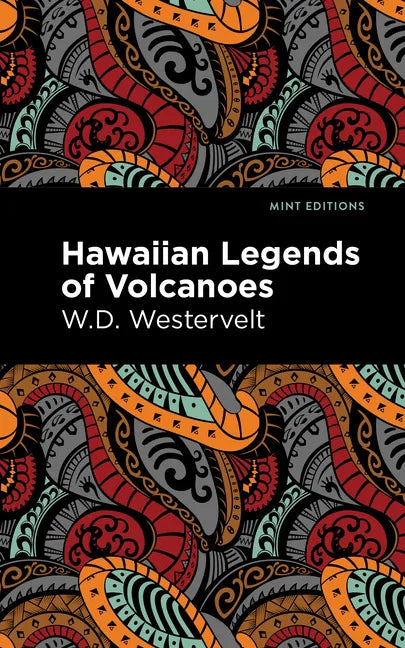 Hawaiian Legends of Volcanoes - Hardcover