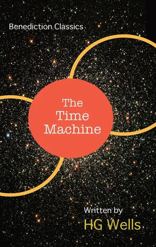 The Time Machine: An Invention - Hardcover