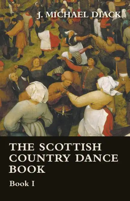 The Scottish Country Dance Book - Book I - Paperback