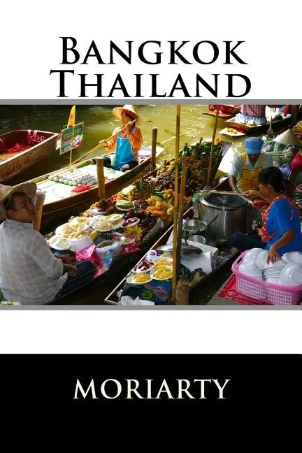 Bangkok, Thailand: Bangkok and out - Paperback