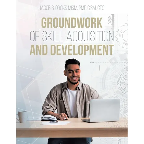 Groundwork of Skill Acquisition and Development - Paperback