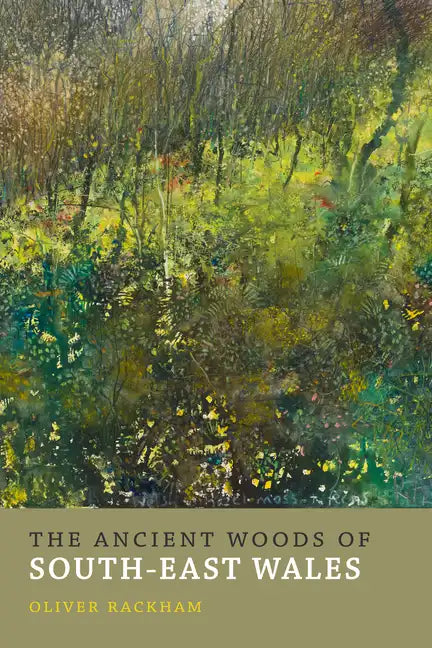 The Ancient Woods of South-East Wales - Paperback