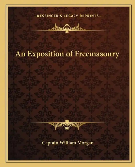 An Exposition of Freemasonry - Paperback