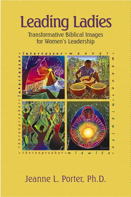Leading Ladies: Transformative Biblical Images for Women's Leadership - Paperback