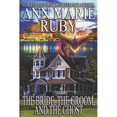 The Bride, The Groom, And The Ghost - Paperback