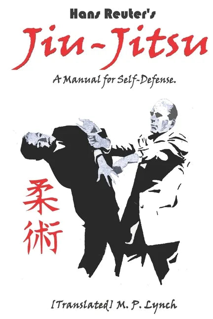 Jiu-Jitsu: A Manual for Self-Defense - Paperback