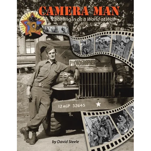 Camera Man: Zooming in on a World at War - Paperback