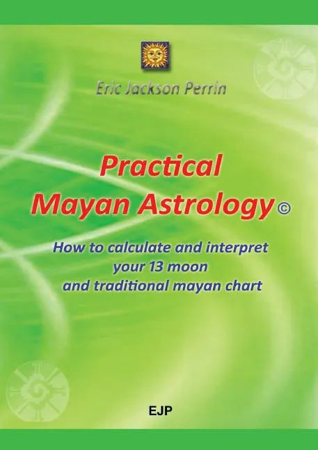 Practical Mayan Astrology - Paperback