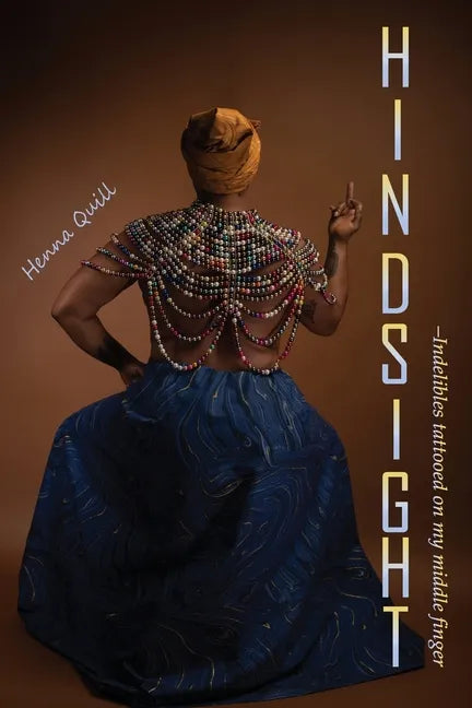 Hindsight: Indelibles tattooed on my middle finger - Paperback