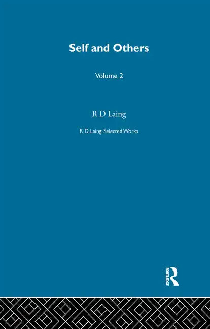 Self and Others: Selected Works of R D Laing Vol 2 - Paperback