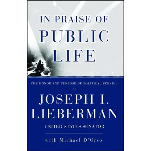 In Praise of Public Life: The Honor and Purpose of Political Science - Paperback
