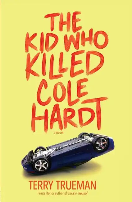 The Kid Who Killed Cole Hardt - Paperback