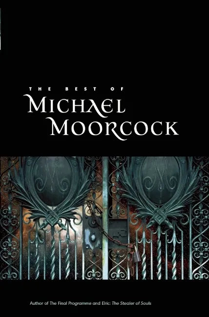 The Best of Michael Moorcock - Paperback