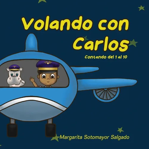 Volando con Carlos: A Counting Book - Paperback