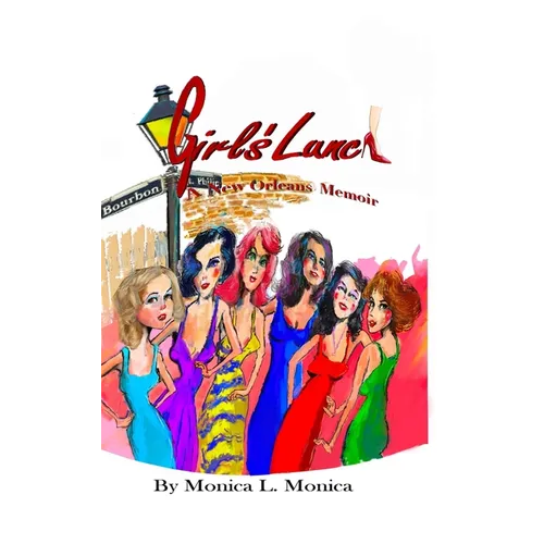 Girl's Lunch A New Orleans Memoir - Hardcover