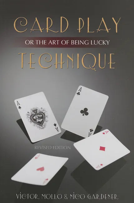 Card Play Technique or the Art of Being Lucky - Paperback