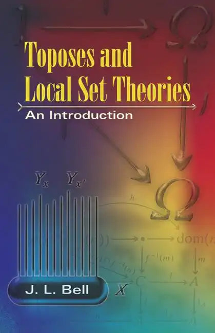 Toposes and Local Set Theories: An Introduction - Paperback