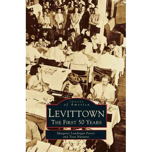 Levittown: The First 50 Years - Hardcover