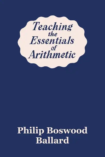 Teaching the Essentials of Arithmetic (Yesterday's Classics) - Paperback