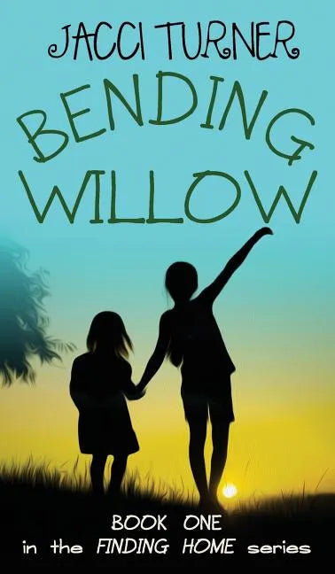 Bending Willow - Hardcover
