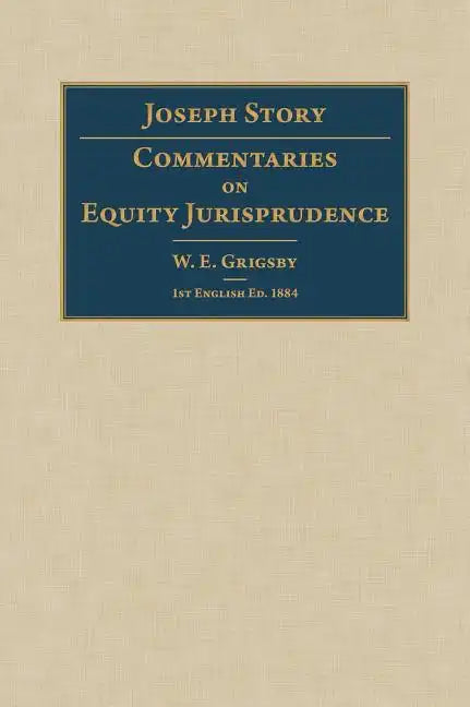 Commentaries on Equity Jurisprudence - Hardcover