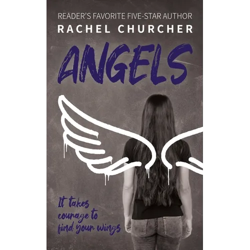 Angels: The LGBTQ+ YA story you've been waiting for: friendship, identity, attraction, disasters ... and finding your wings - Paperback