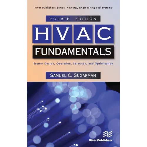 HVAC Fundamentals: System Design, Operation, Selection, and Optimization - Hardcover