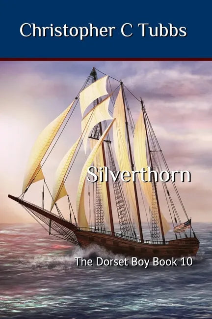 Silverthorn: The Dorset Boy book 10 - Paperback