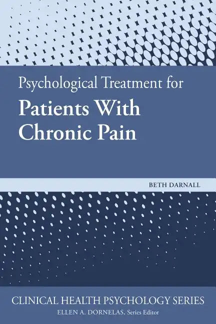 Psychological Treatment for Patients with Chronic Pain - Paperback