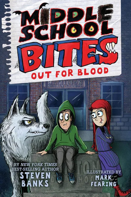 Middle School Bites 3: Out for Blood - Hardcover