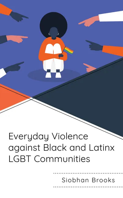 Everyday Violence against Black and Latinx LGBT Communities - Paperback