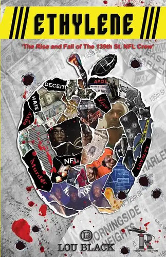 Ethylene: The Rise and Fall of The 139th St. NFL Crew - Paperback