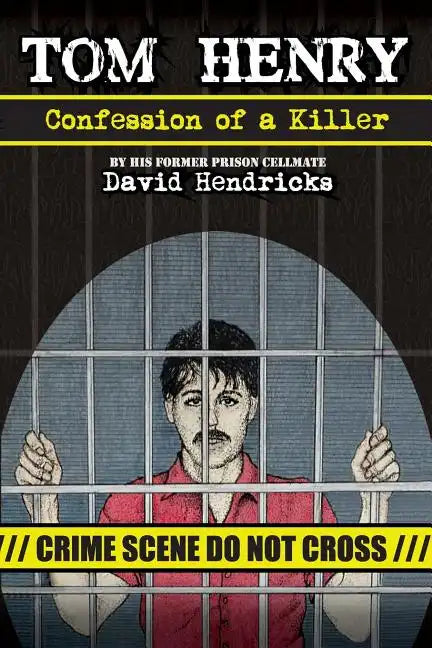 Tom Henry: Confession of a Killer - Paperback