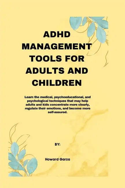 ADHD Management Tools for Adults and Children - Paperback