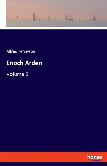 Enoch Arden: Volume 1 - Paperback