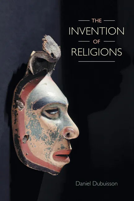 The Invention of Religions - Paperback