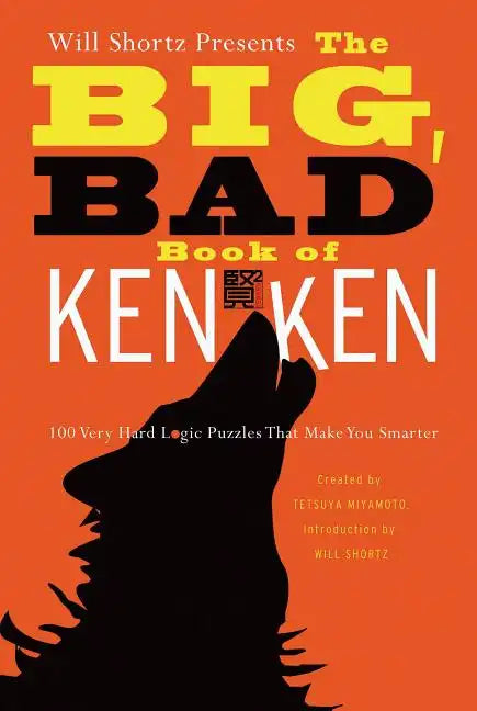 Will Shortz Presents the Big, Bad Book of KenKen - Paperback