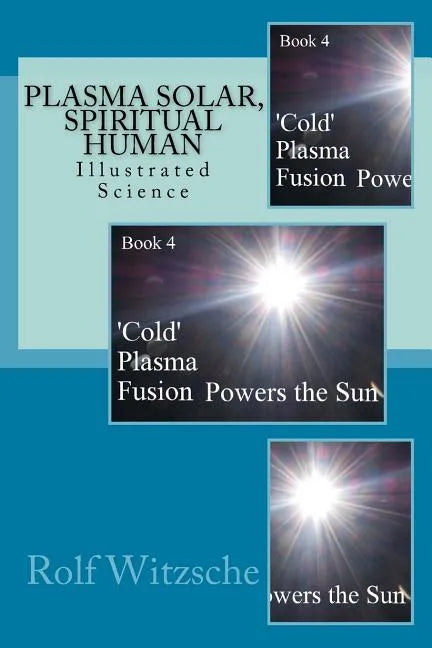 Plasma Solar, Spiritual Human: Illustrated Science - Paperback