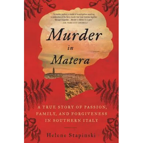 Murder in Matera: A True Story of Passion, Family, and Forgiveness in Southern Italy - Paperback