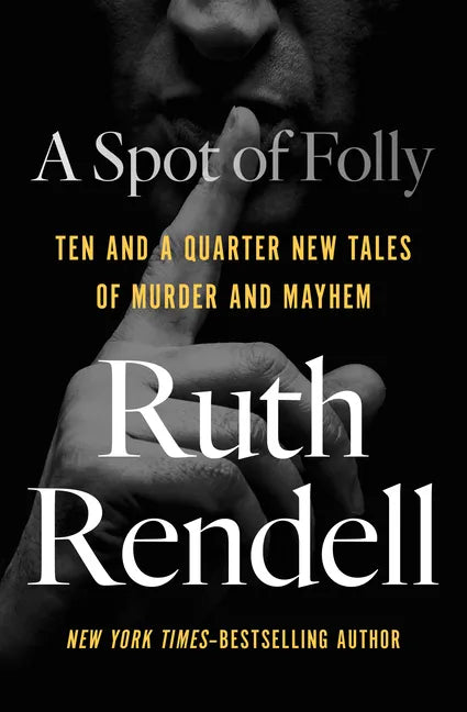 A Spot of Folly: Ten and a Quarter New Tales of Murder and Mayhem - Paperback