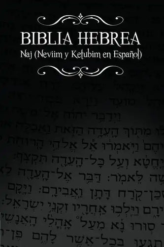 Biblia Hebrea: Naj (Neviim y Ketubim En Espanol) Volumen II - Paperback