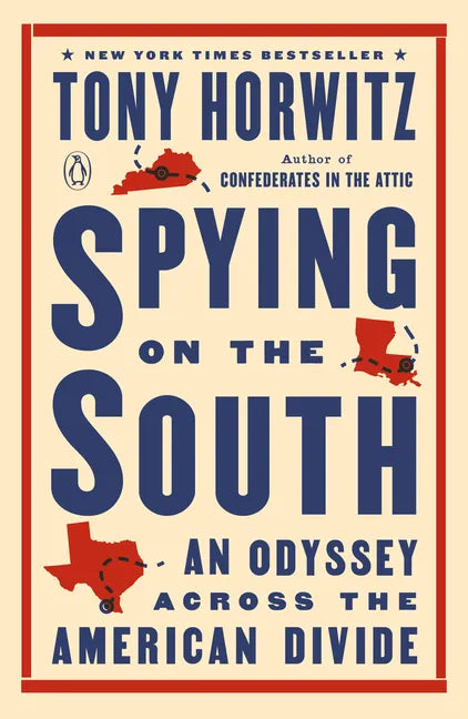 Spying on the South: An Odyssey Across the American Divide - Paperback