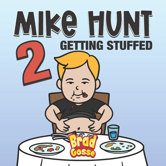 Mike Hunt 2: Getting Stuffed - Paperback