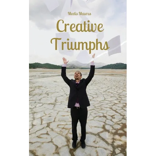Creative Triumphs - Paperback