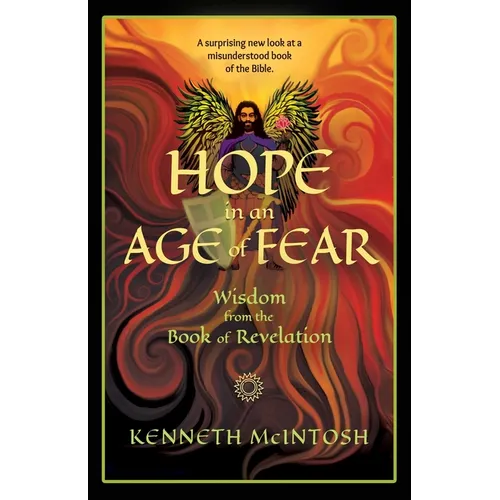 Hope in an Age of Fear: Wisdom from the Book of Revelation - Paperback