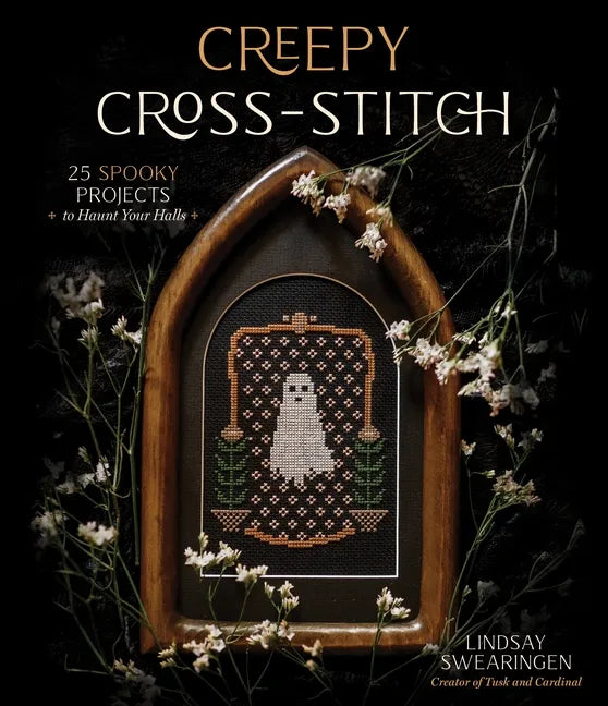 Creepy Cross-Stitch: 25 Spooky Projects to Haunt Your Halls - Paperback