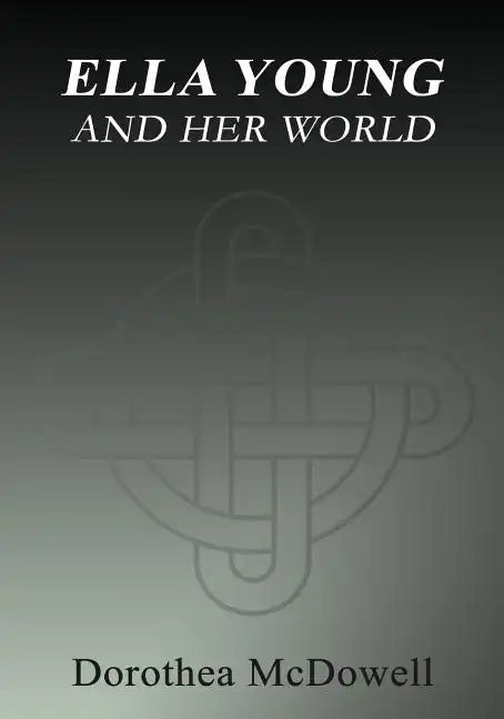 Ella Young And Her World - Paperback