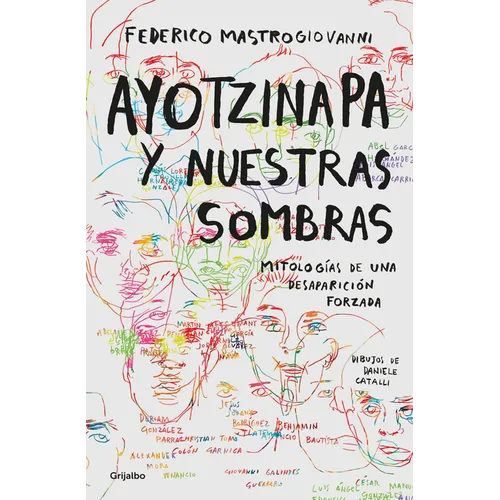 Ayotzinapa Y Nuestras Sombras / Ayotzinapa and Our Shadows - Paperback