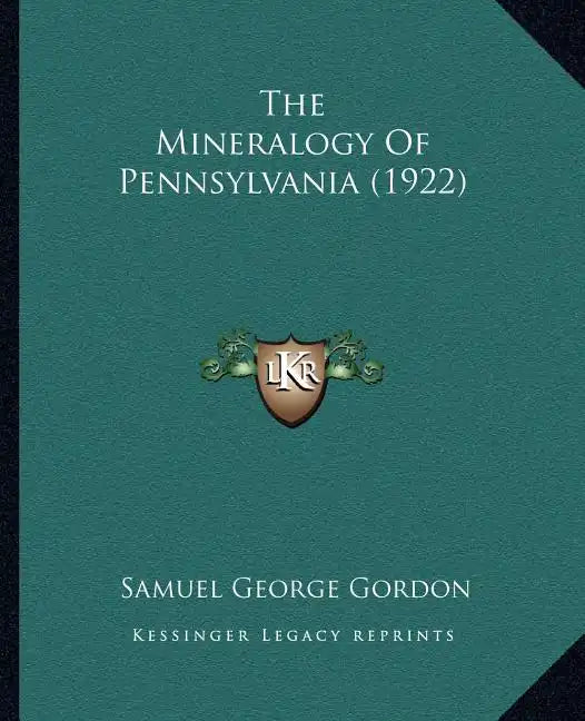 The Mineralogy of Pennsylvania (1922) - Paperback